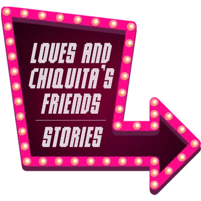 Bright pink marquee arrow sign with light bulbs, reading 'Love and Chiquita's Stories' and pointing to the right